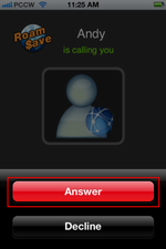 When there is an incoming RoamSave voice call, the phone will ring and the RoamSave screen will pop up. Slide the red phone button to answer the call. 