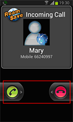 When there is an incoming RoamSave voice call, the phone will ring and the RoamSave screen will pop up. Slide the green phone button to answer the call.   Unanswered/rejected calls will be forwarded to voicemail when RoamSave is connected. 