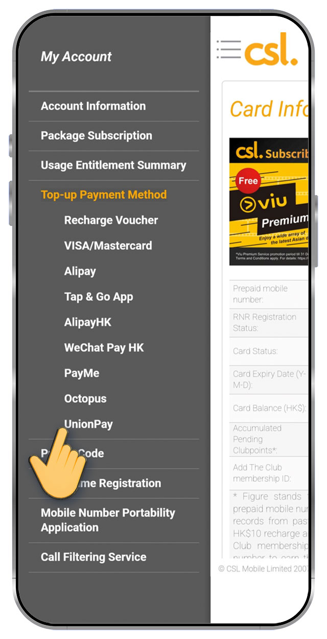 1. Go to http://prepaid.hkcsl.com/, select Top-up Payment Method, select UnionPay