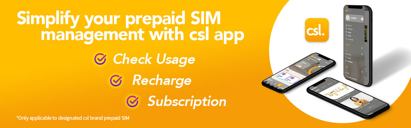 Simplify your prepaid SIM management with csl app - Check Usage, Recharge, Subscription