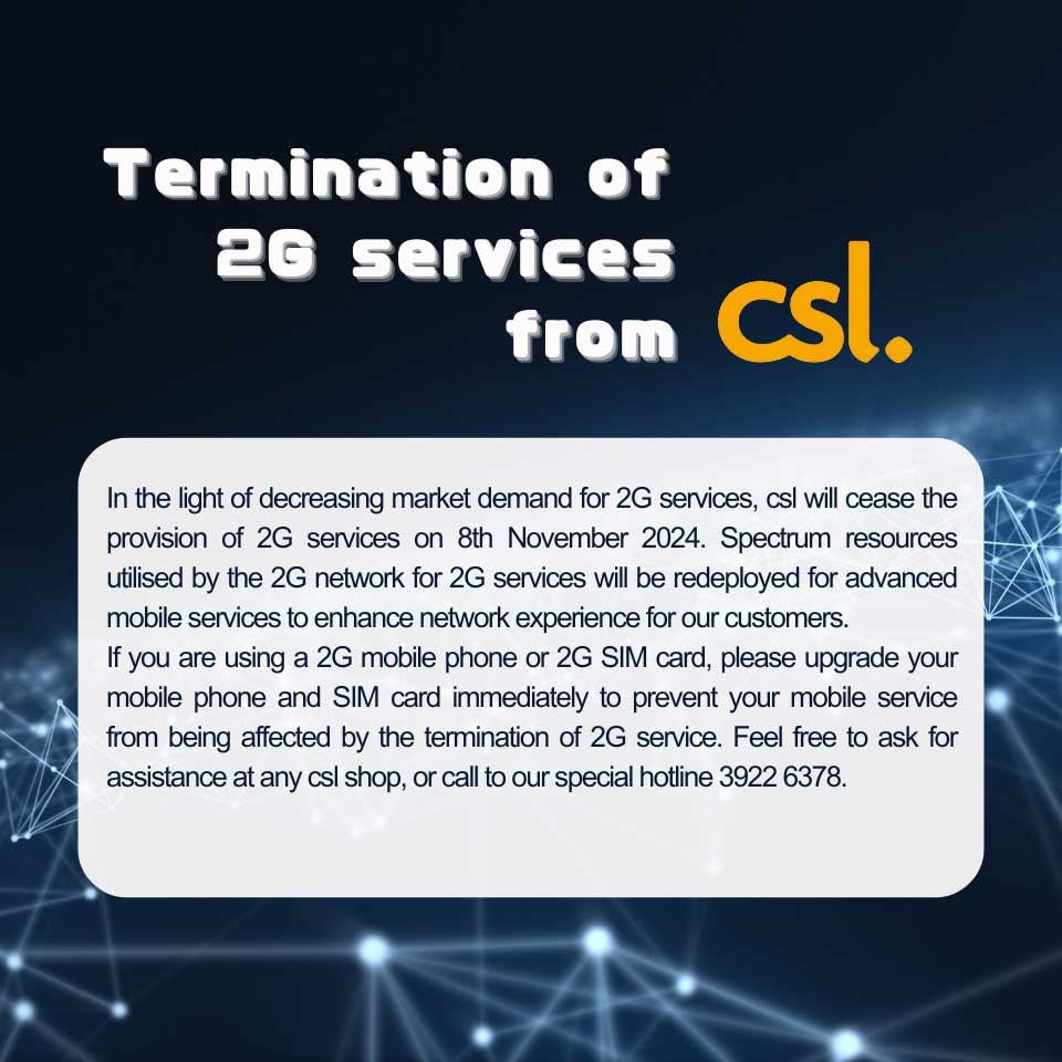 Termination of 2G services from csl