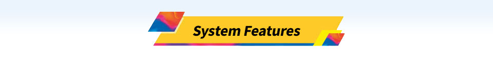 System features