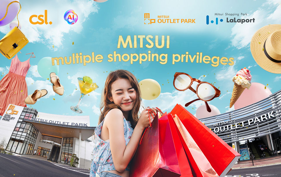 csl x MITSUI multiple shopping privileges